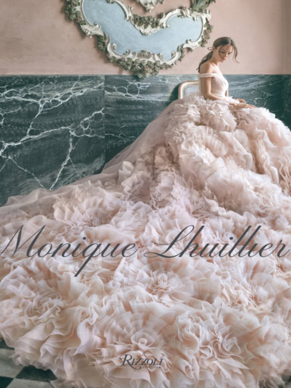 Monique Lhuillier : Dreaming of Fashion and Glamour (HB) - Excellent Condition